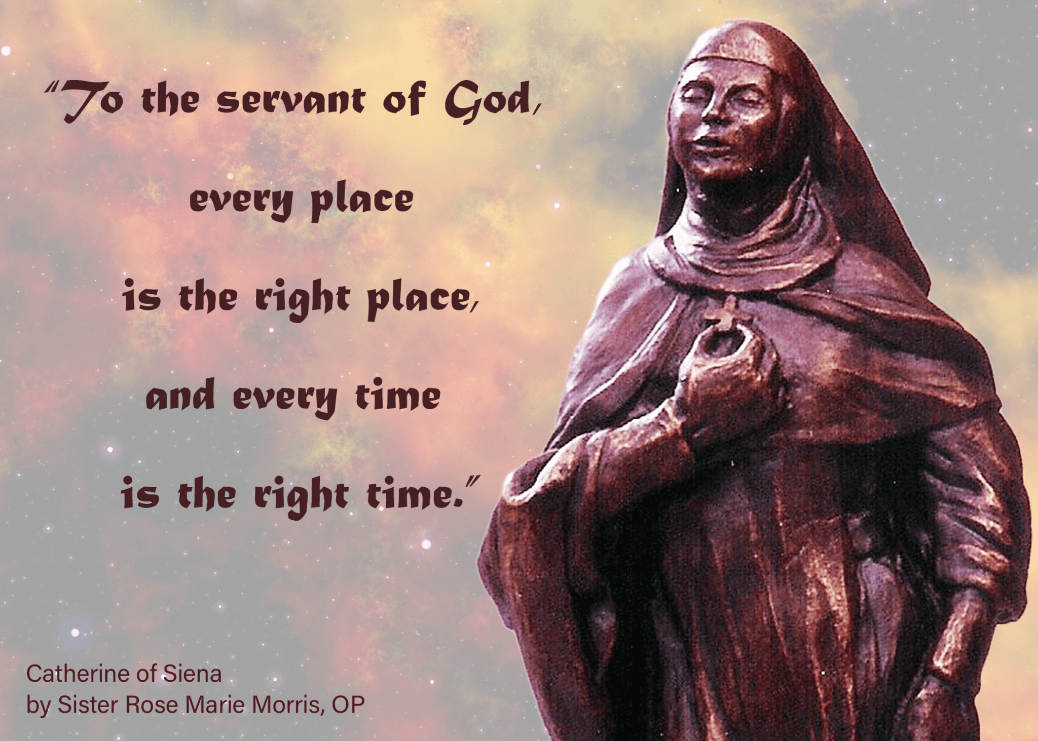 Feast of St. Catherine of Siena Dominican Sisters of Sparkill